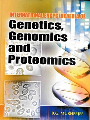 cover image of International Encyclopaedia of Genetics, Genomics and Proteomics